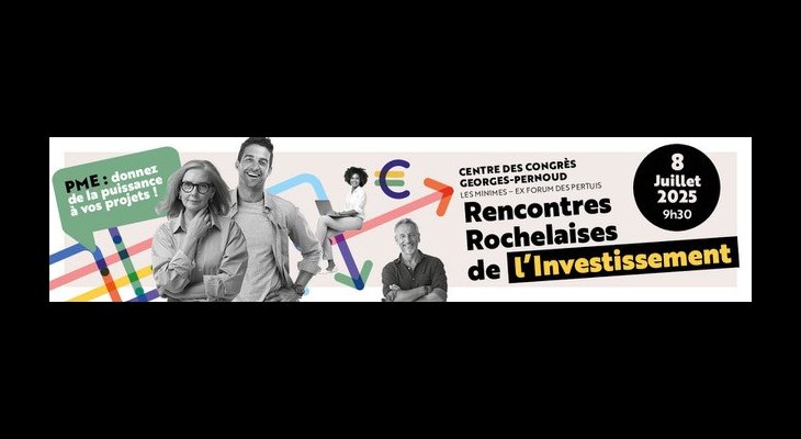 L’agglomération de La Rochelle organise les Rencontres Rochelaises de l’Investissement
